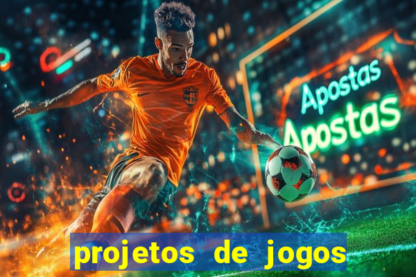 projetos de jogos internos escolares